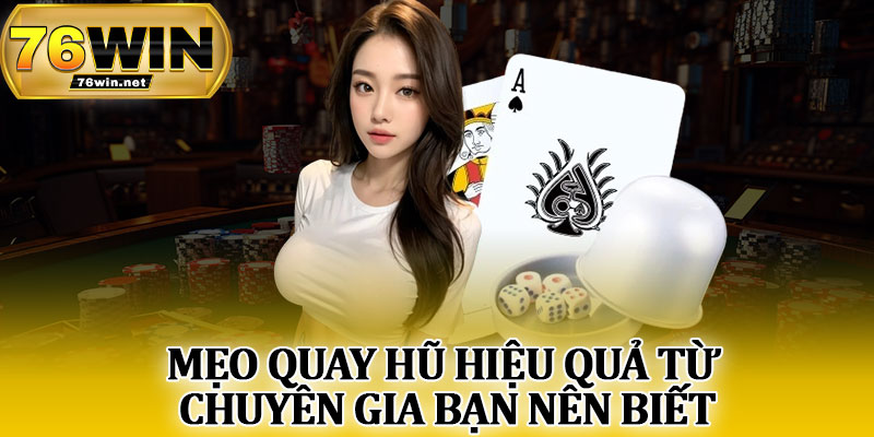 Mẹo Quay Hũ Hiệu Quả Từ Chuyên Gia Bạn Nên Biết