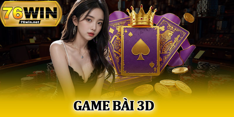 Game Bài 3D