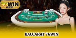Baccarat 76WIN