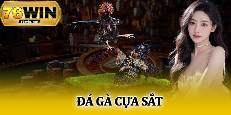 Đá Gà Cựa Sắt
